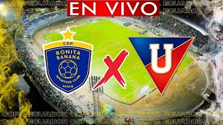 BONITA BANANA VS LIGA DE QUITO EN VIVO COPA ECUADOR 2024 [upl. by Candra490]