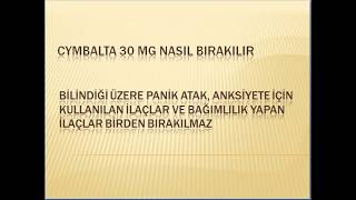 Cymbalta 30 mg nasıl bırakılır Bağımlılık yapan ilaçların bırakma yöntemi [upl. by Yehudi]