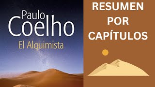 Resumen completo El alquimista de Paulo Coelho Resumen por partes [upl. by Nalahs]