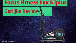 Focus Fitness Fox 5 iPlus  Review amp Ervaringen [upl. by Olmstead]