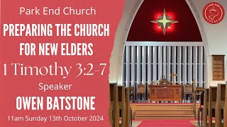 Sunday Service  preparing the church for new elders  1 Timothy 327  11am Sunday 13 October 2024 [upl. by Farrica]