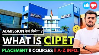 सिपेट क्या है  CIPET Course Detail in Hindi  Cipet में Placement कितने  होता है [upl. by Merry]