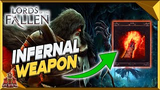 Lords Of the Fallen How To Get Infernal weapon Insane Fire Damage Inferno Spell Location [upl. by Nanahs]