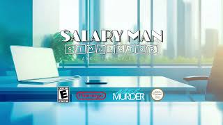 Salary Man Simulator by Mitch Murder Trailer [upl. by Eikin991]