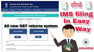 IMS filing  IMS Dashboard  New GST returns system  GSTR 3B  GSTR 2B  🫡 [upl. by Atiugram451]