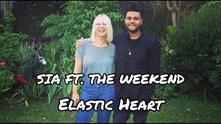 Sia  Elastic Heart ft The Weeknd Original Version [upl. by Hadnama]