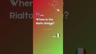 Say Where is the rialtobridge in italian travelphrase english foreignlanguage [upl. by Christophe633]