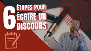 6 ETAPES pour ECRIRE UN DISCOURS  La MEILLEURE METHODE [upl. by Davine]