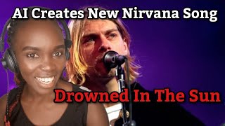 Unbelievable AI Creates New Nirvana Song  Drowned In The Sun  REACTION [upl. by Harriette]