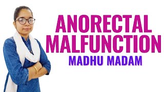 Anorectal Malfunction II I Child Health Nursing II Madhu Mam II [upl. by Cynde13]