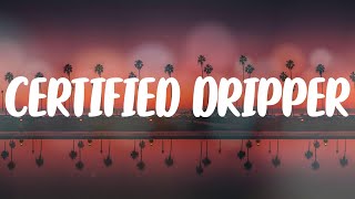 Real boston Richey  Certified Dripper Lyric Video [upl. by Enomyar]