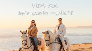 David Carreira e Juliette  Vida Boa Videoclipe Oficial [upl. by Jojo]