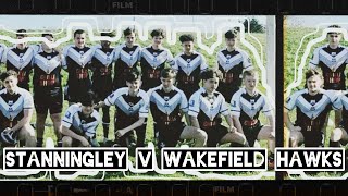 Stanningley V Wakefield Hawks U15s  BARLA Yorkshire Cup Round 2  Sunday 6th October 2024 [upl. by Eiduj673]