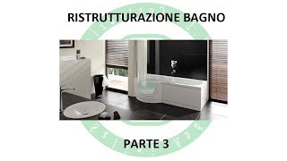 Ristrutturazione Bagno  Parte 3 [upl. by Yllom512]