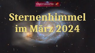 Der Sternenhimmel im März 2024 [upl. by Aicemat189]