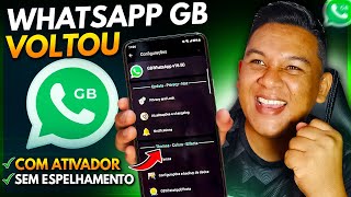 WHATSAPP GB VOLTOU FINALMENTE🥳 AGORA SEM ESPELHAR ATUALIZADO ENFIM [upl. by Bethezel]