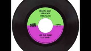 Mighty Mike  Use the same old song [upl. by Retxab]