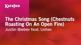 The Christmas Song  Justin Bieber amp Usher  Karaoke Version  KaraFun [upl. by Iong944]