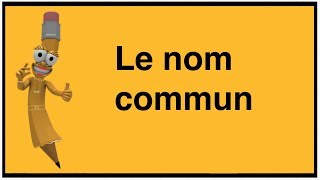 Le nom commun [upl. by Noemis]