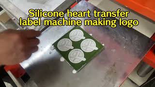 Silicone heart transfer label machine making logo [upl. by Francyne]