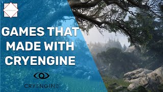 GAMES THAT MADE WITH CRYENGINE ALL GENERATIONS 12345 [upl. by Kariotta]