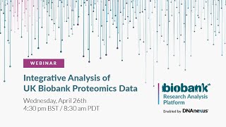 Integrative Analysis of UK Biobank Proteomics Data [upl. by Love656]