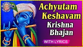 Achyutam Keshavam Krishna Damodaram With Lyrics  Popular Krishna Bhajan In Hindi  Rajshri Soul [upl. by Eisinger700]