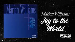 Marian Williams  Joy To World [upl. by Kerin898]