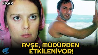 Firar Türk Filmi  Ayşe Müdürden Etkileniyor [upl. by Trebreh]