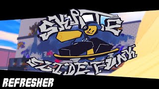 REFRESHER  SKATESLIDEFUNK OST [upl. by Tenahs]