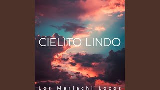 Cielito Lindo [upl. by Araf]