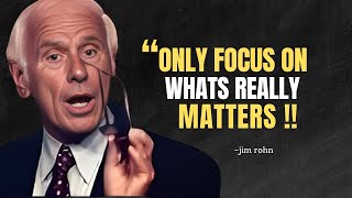 FOCUS On What Really Matters  Jim Rohn Motivational Speech [upl. by Evey899]