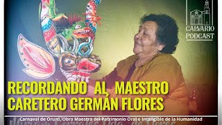 Recordando al maestro caretero Germán Flores [upl. by Archy179]