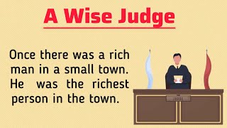 A Wise Judge  English Short Story  Improve Your English [upl. by Kondon]