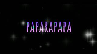 Paparapapa Edit Audio [upl. by Cressi]