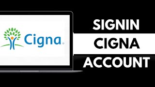 Cigna Login How To Sign Into Cigna Account Online 2024 [upl. by Aloek]