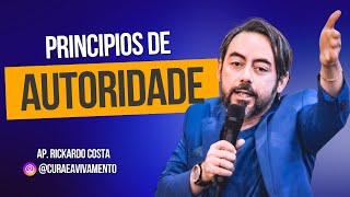 Aprenda sobre Principios de Autoridade  Rickardo Costa [upl. by Lukash]