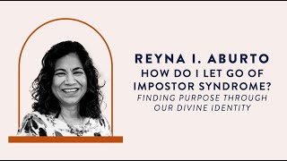 Questions Worth Exploring Reyna Aburto on overcoming imposter syndrome [upl. by Nonnaihr]