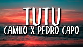 Camilo Pedro Capo  Tutu LetraLyrics [upl. by Lilias]