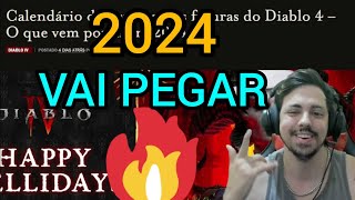 DIABLO 4 CALENDÁRIO DE ATUALIZAÇOES PARA 2024 [upl. by Retrop]