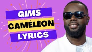 Gims  Caméléon Lyrics officiel [upl. by Alleira594]