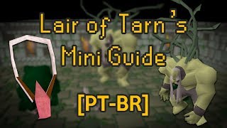 OSRS Lair of Tarn Mini Quest Guide  Salve Amulet e PTBR [upl. by Adieren314]