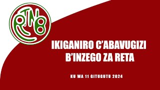 IKIGANIRO CABAVUGIZI BINZEGO ZA RETA [upl. by Drofwarc]