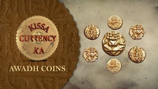 Kissa Currency Ka Awadh Coins  Ep 19  Gold Mohur Silver Rupaiya Copper Fulus Coins  Epic TV [upl. by Brosine]