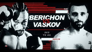 Frédéric BERICHON vs Vadzim VASKOV By VXS nuitdeschampions NdC 28 [upl. by Nedroj160]