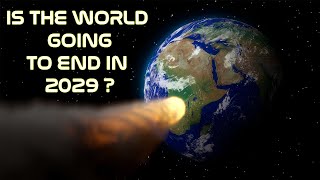 Will The World End In 2029  Asteroid 99942 Apophis [upl. by Ynoep]