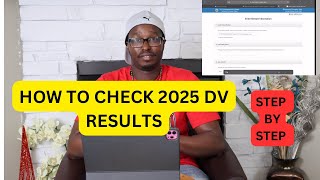 TWO DAYS TO RESULTS ➡️ ➡️ STEPBYSTEP GUIDE HOW TO CHECK 2025 DV LOTTERY RESULTS [upl. by Bibah]