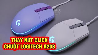 Sửa chuột Logitech G203  Thay nút click chuột Logitech G203 [upl. by Eadahs552]