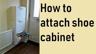 How to attach Ikea shoe cabinet [upl. by Herzen267]