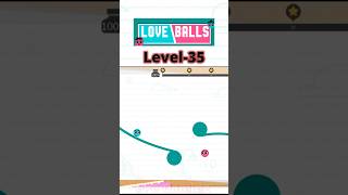 Love Balls Level 35  three stars ⭐⭐⭐ [upl. by Stanwin]